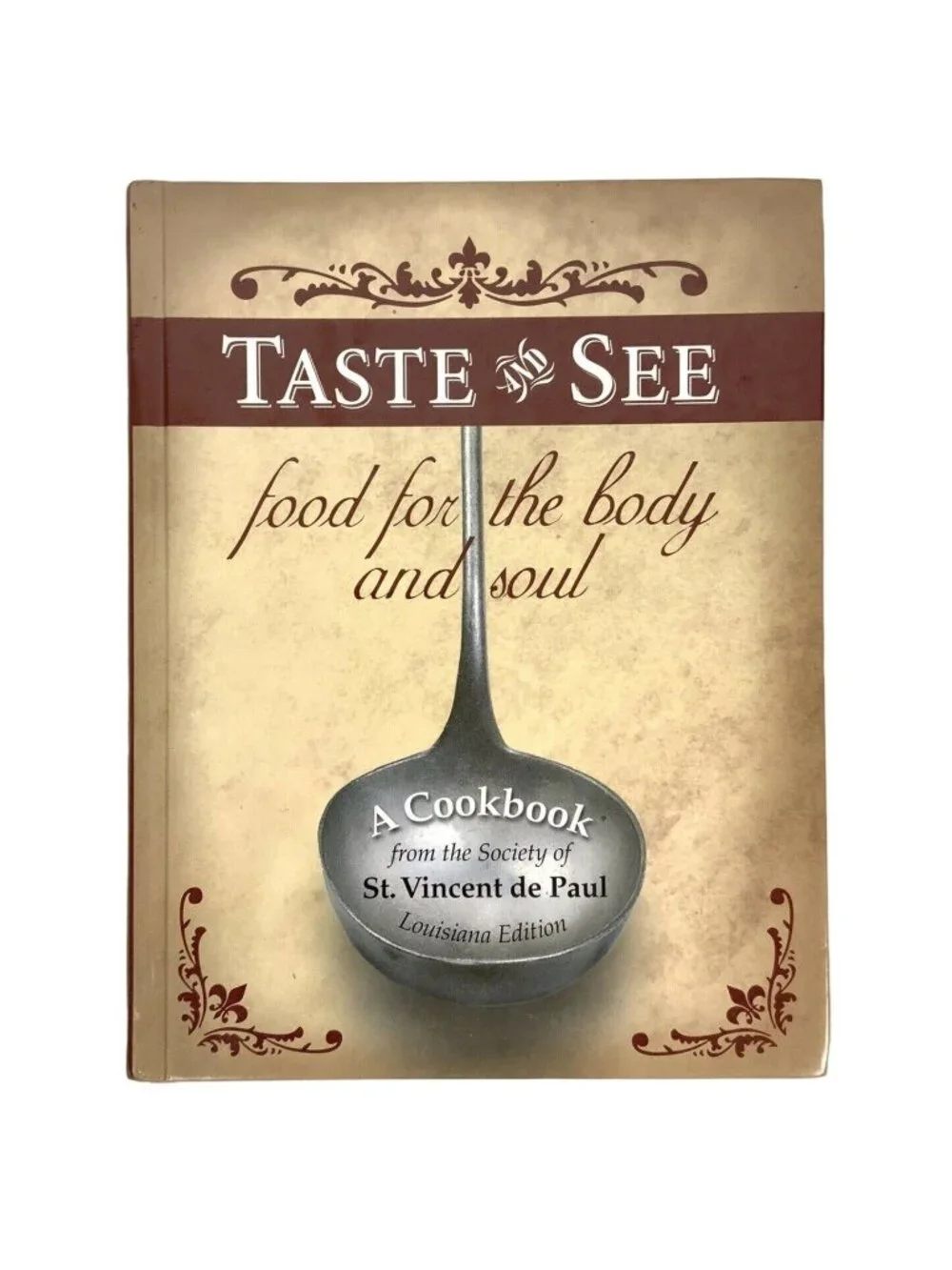 Taste & See Cookbook Society Of St Vincent De Paul Louisiana Hardcover 2009